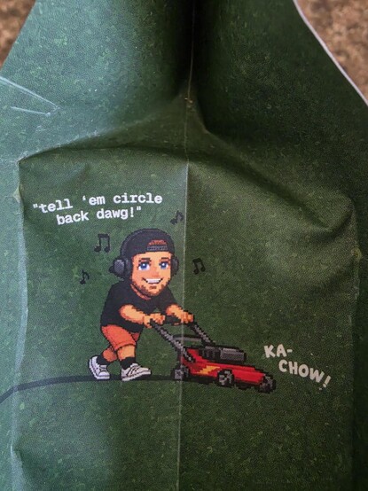 A pixel art cartoon of a guy mowing the grass singing "tell 'em circle back dawg"